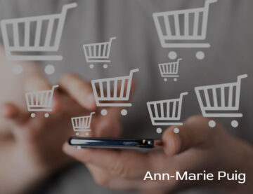 Ann Marie Puig discusses what’s needed for an eCommerce business to expand its customer base