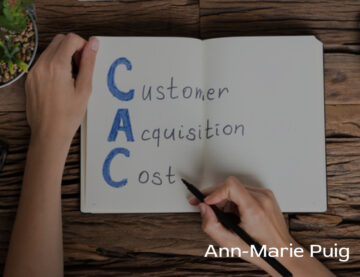 Ann Marie Puig explains how businesses can calculate the cost of customer acquisition