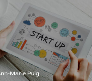 Ann Marie Puig’s Ultimate Business Startup Guide: Expert Tips from a Seasoned Consultant